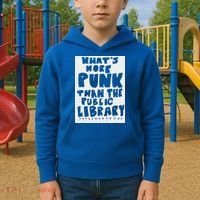 WhatS More Punk Than The Public Library Kids Hoodie thumb 2