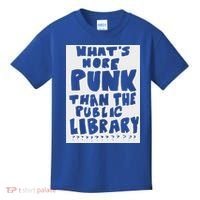 WhatS More Punk Than The Public Library Kids T-Shirt thumb 0
