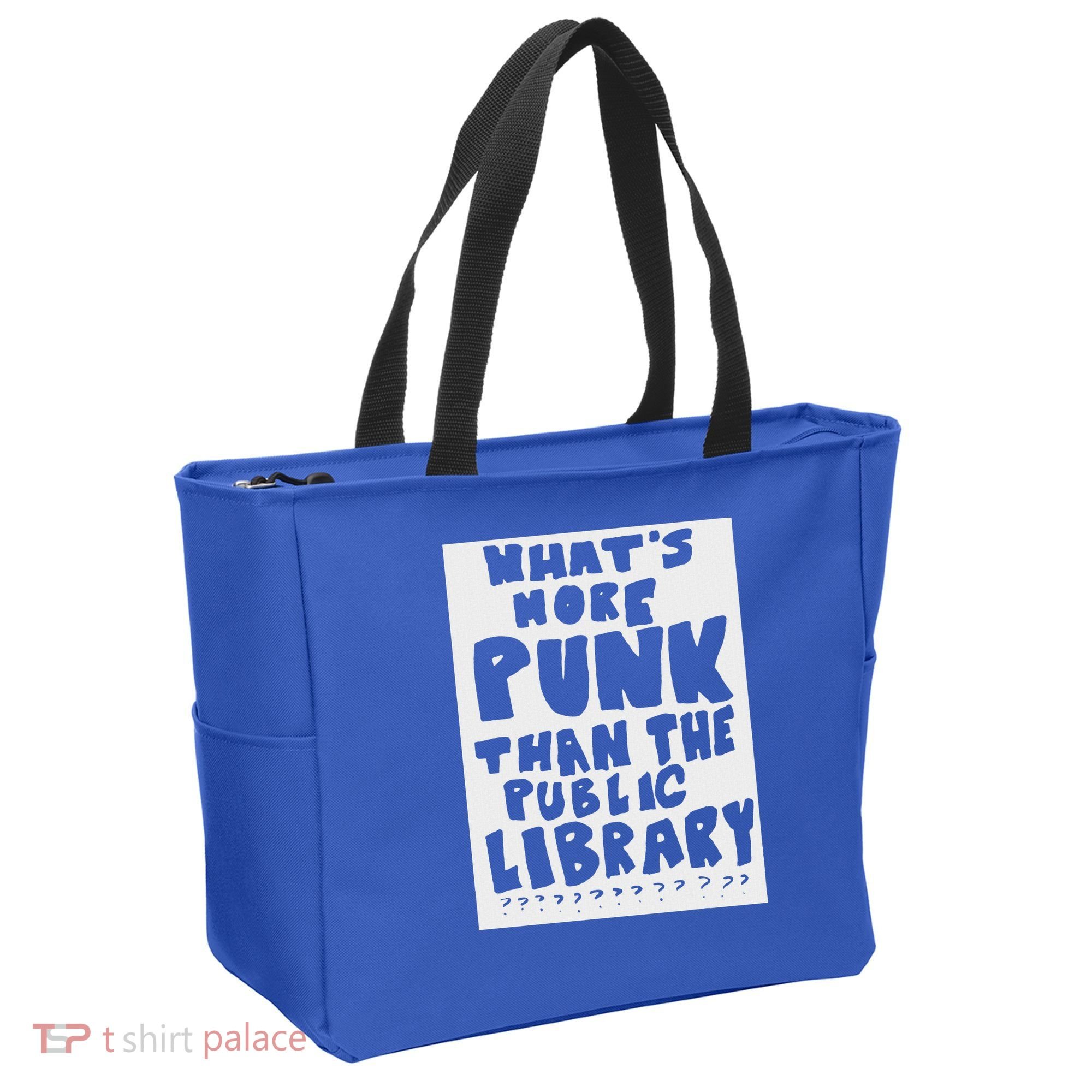 WhatS More Punk Than The Public Library Tote Bag