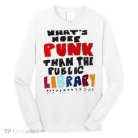 Whats More Punk Than The Public Library Long Sleeve Shirt thumb 0
