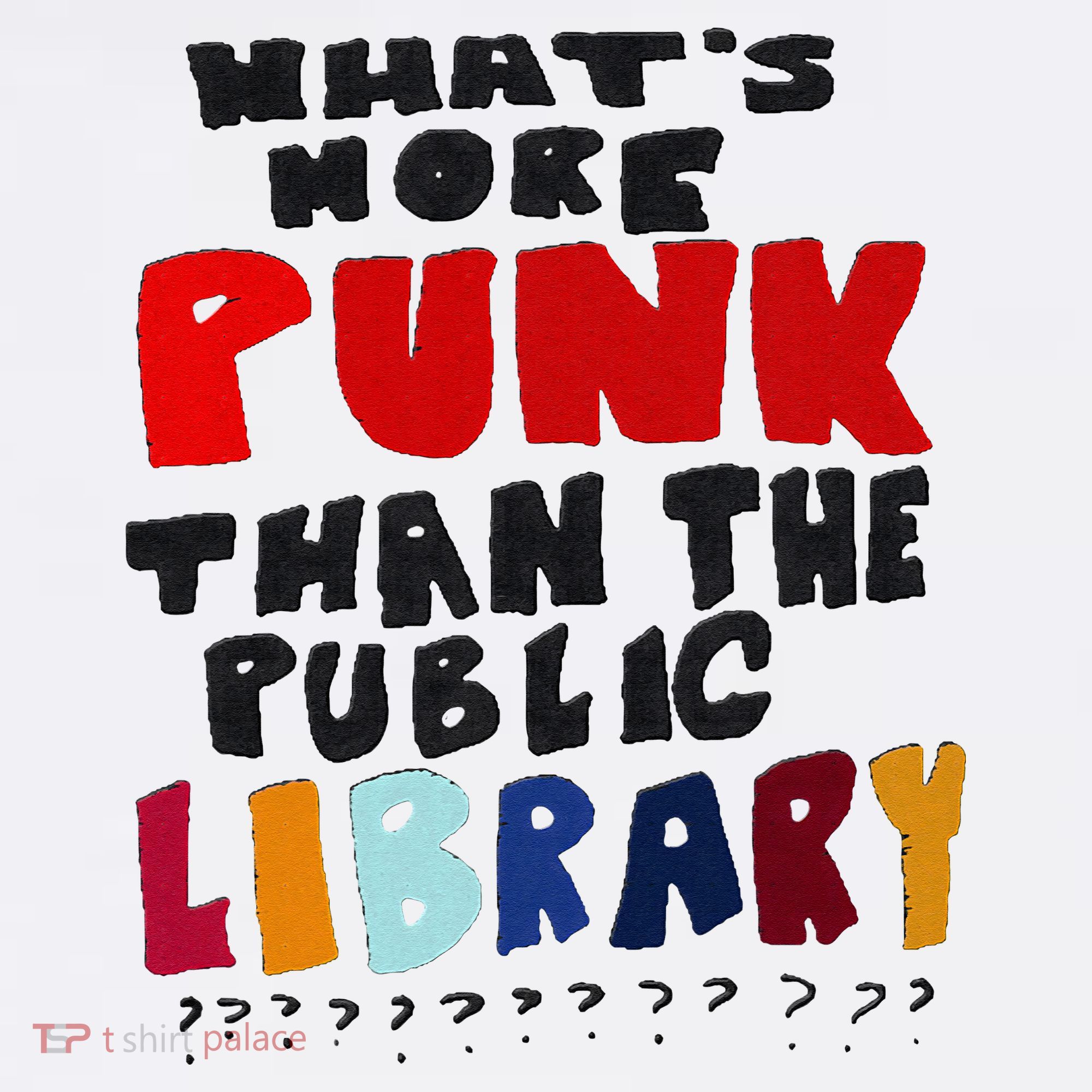 Whats More Punk Than The Public Library Sweatshirt