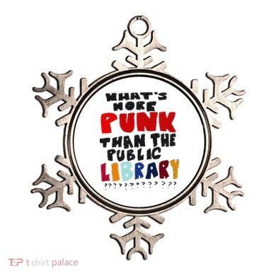 Whats More Punk Than The Public Library Ornament