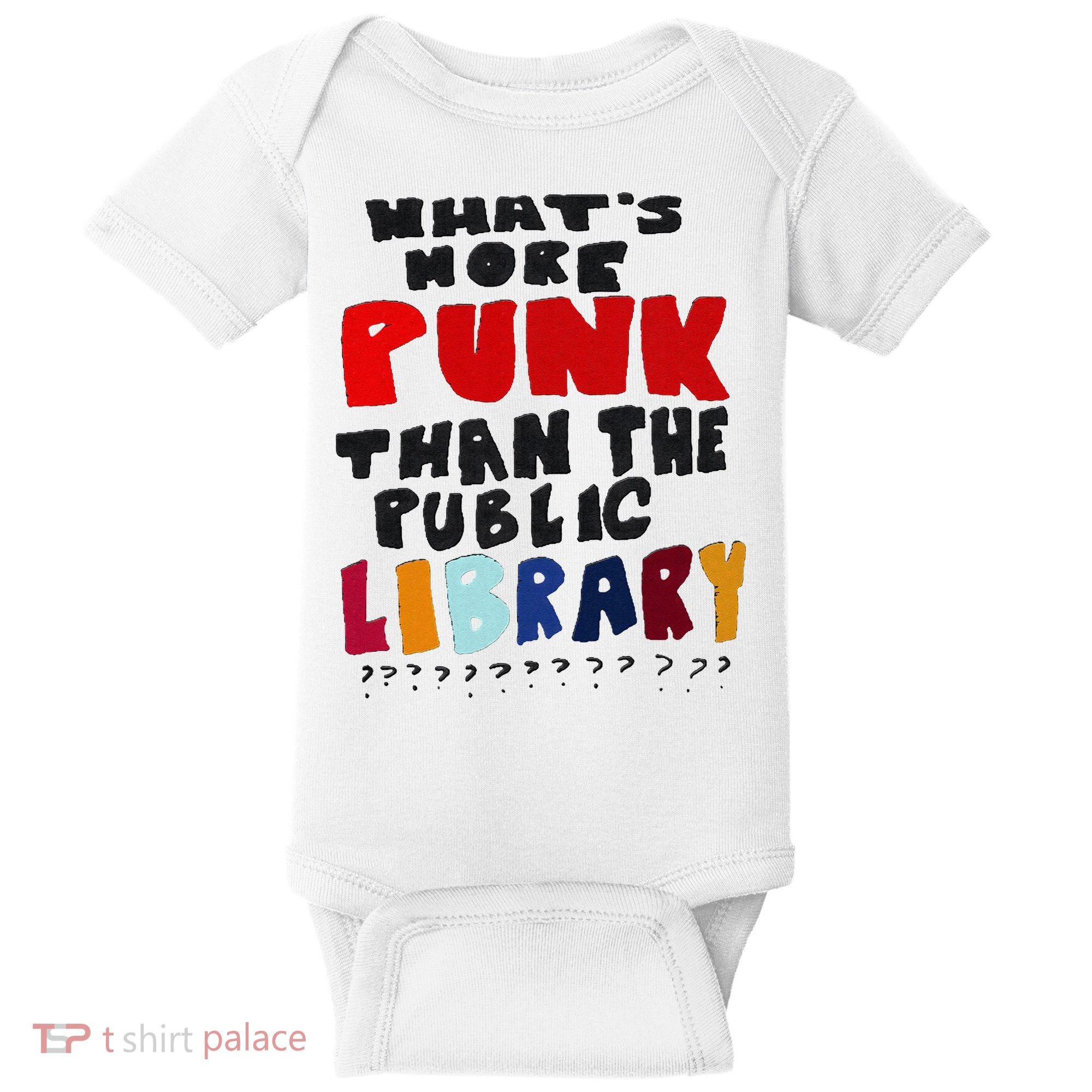 Whats More Punk Than The Public Library Baby Bodysuit