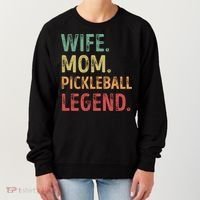 Wife Mom Pickleball Legend Cute Gift Women's Sweatshirt thumb 0