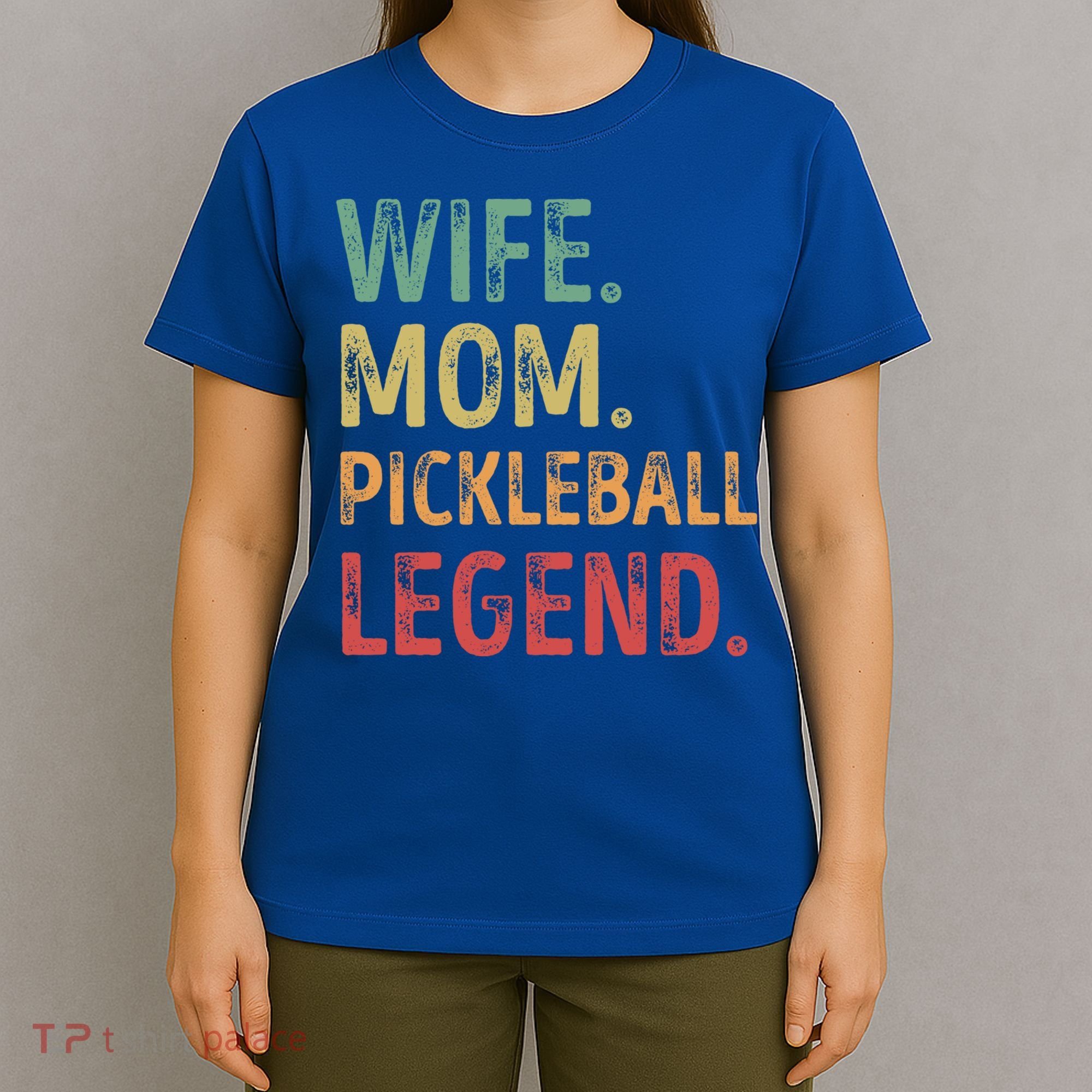 Wife Mom Pickleball Legend Cute Gift T-Shirt