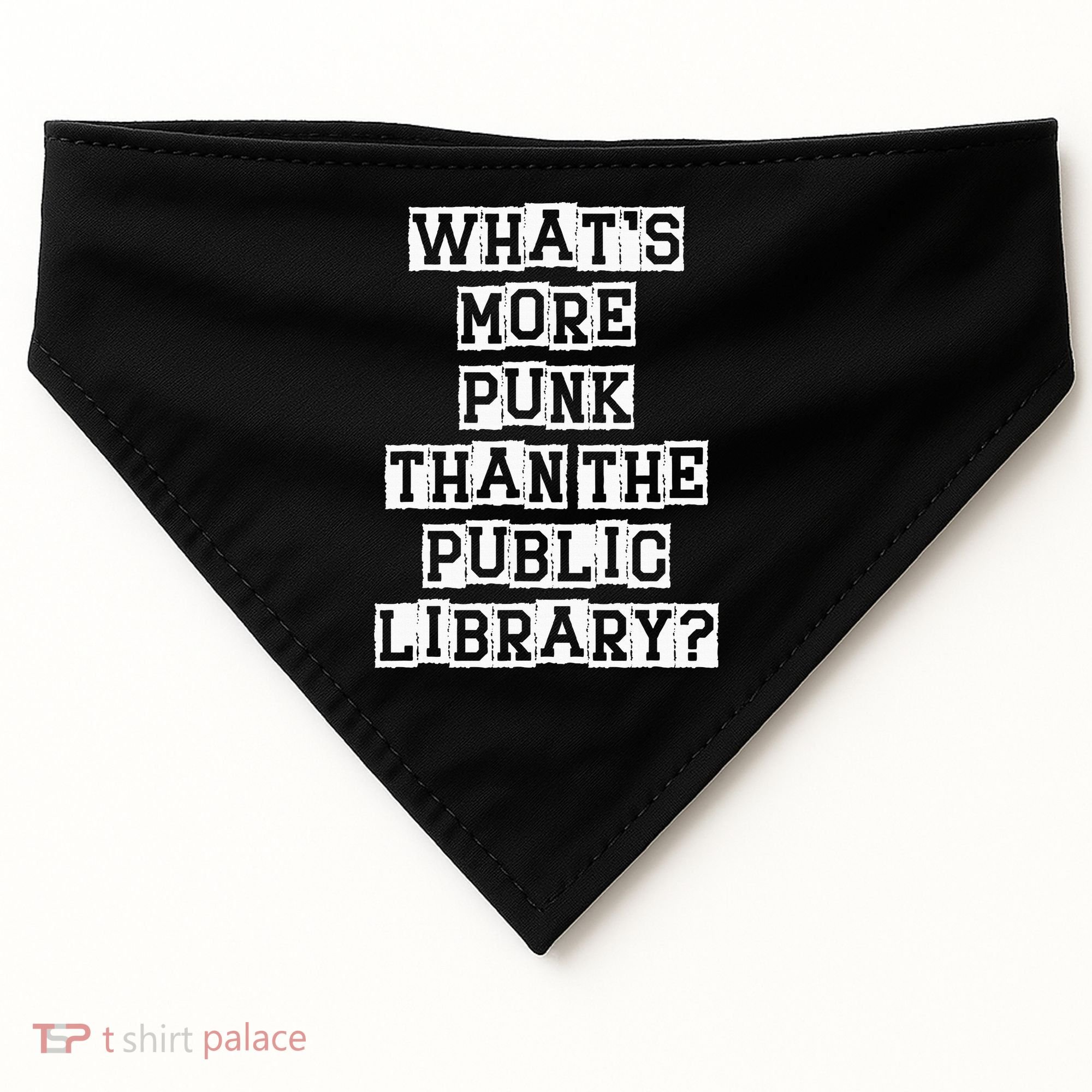 WhatS More Punk Than The Public Library Funny Retro USA-Made Doggie Bandana
