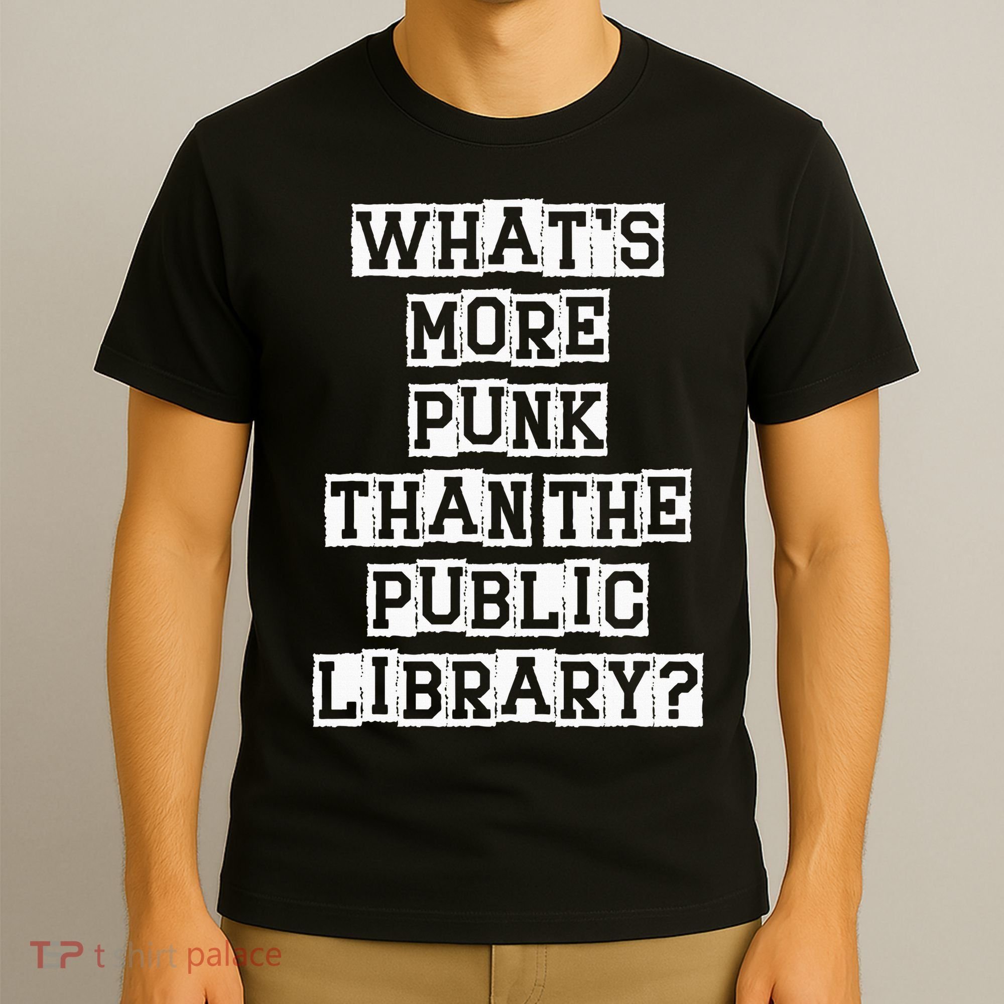 WhatS More Punk Than The Public Library Funny Retro T-Shirt