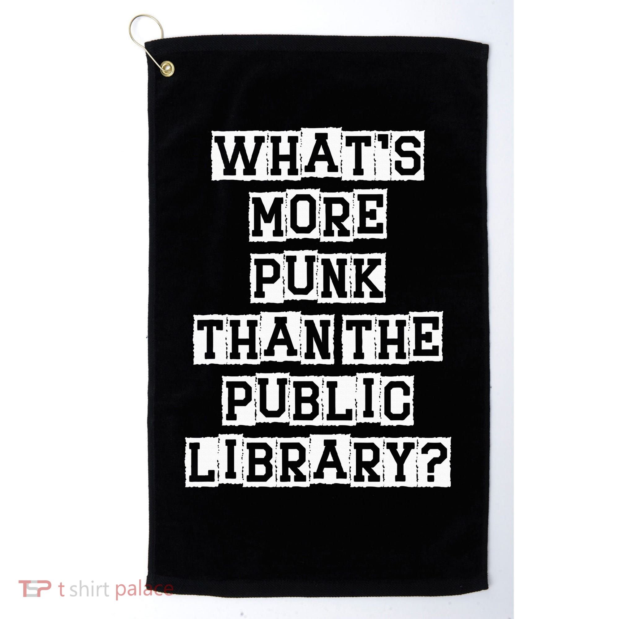 WhatS More Punk Than The Public Library Funny Retro Golf Towel