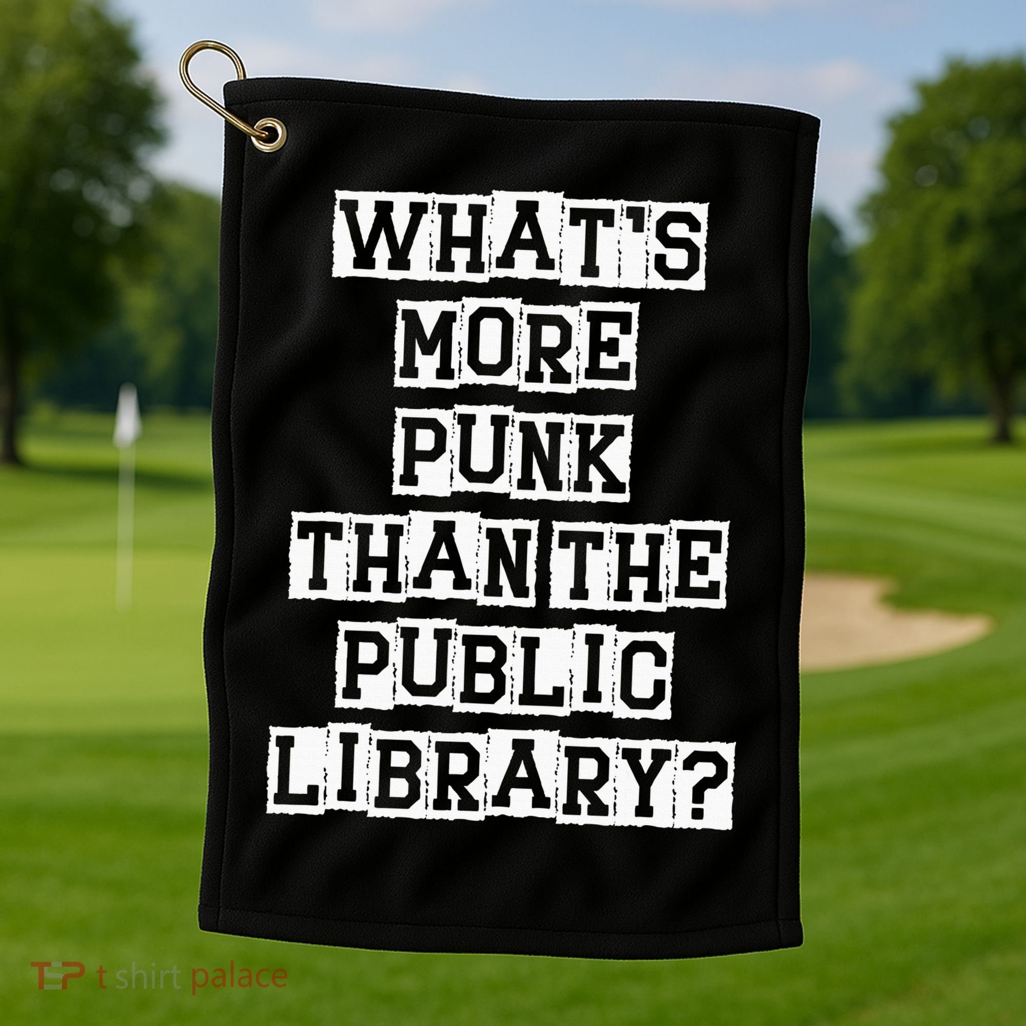 WhatS More Punk Than The Public Library Funny Retro Golf Towel
