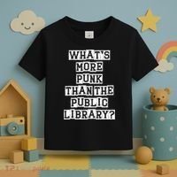 WhatS More Punk Than The Public Library Funny Retro Toddler T-Shirt thumb 3