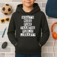 WhatS More Punk Than The Public Library Funny Retro Kids Hoodie thumb 2