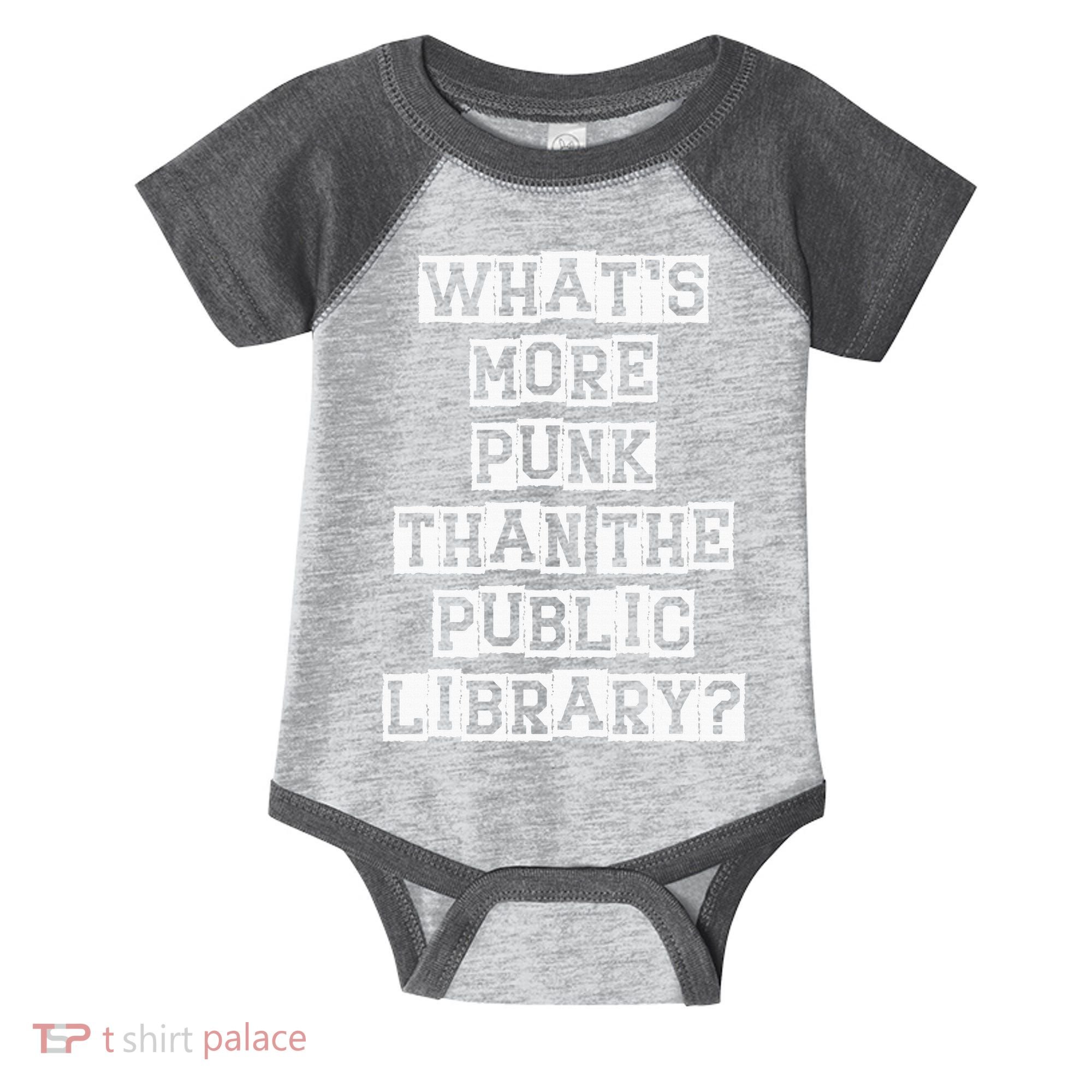 WhatS More Punk Than The Public Library Funny Retro Infant Baby Jersey Bodysuit