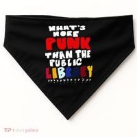 Whats More Punk Than The Public Library USA-Made Doggie Bandana thumb 0
