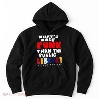 Whats More Punk Than The Public Library Hoodie thumb 0