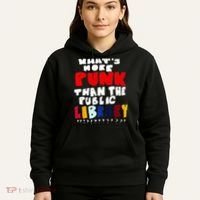 Whats More Punk Than The Public Library Hoodie thumb 5