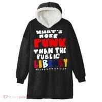 Whats More Punk Than The Public Library Hooded Wearable Blanket thumb 0
