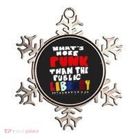 Whats More Punk Than The Public Library Ornament thumb 0