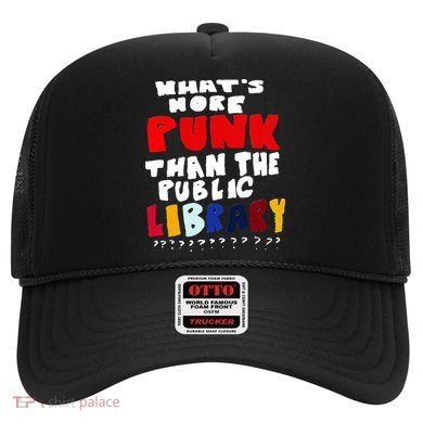Whats More Punk Than The Public Library Hat