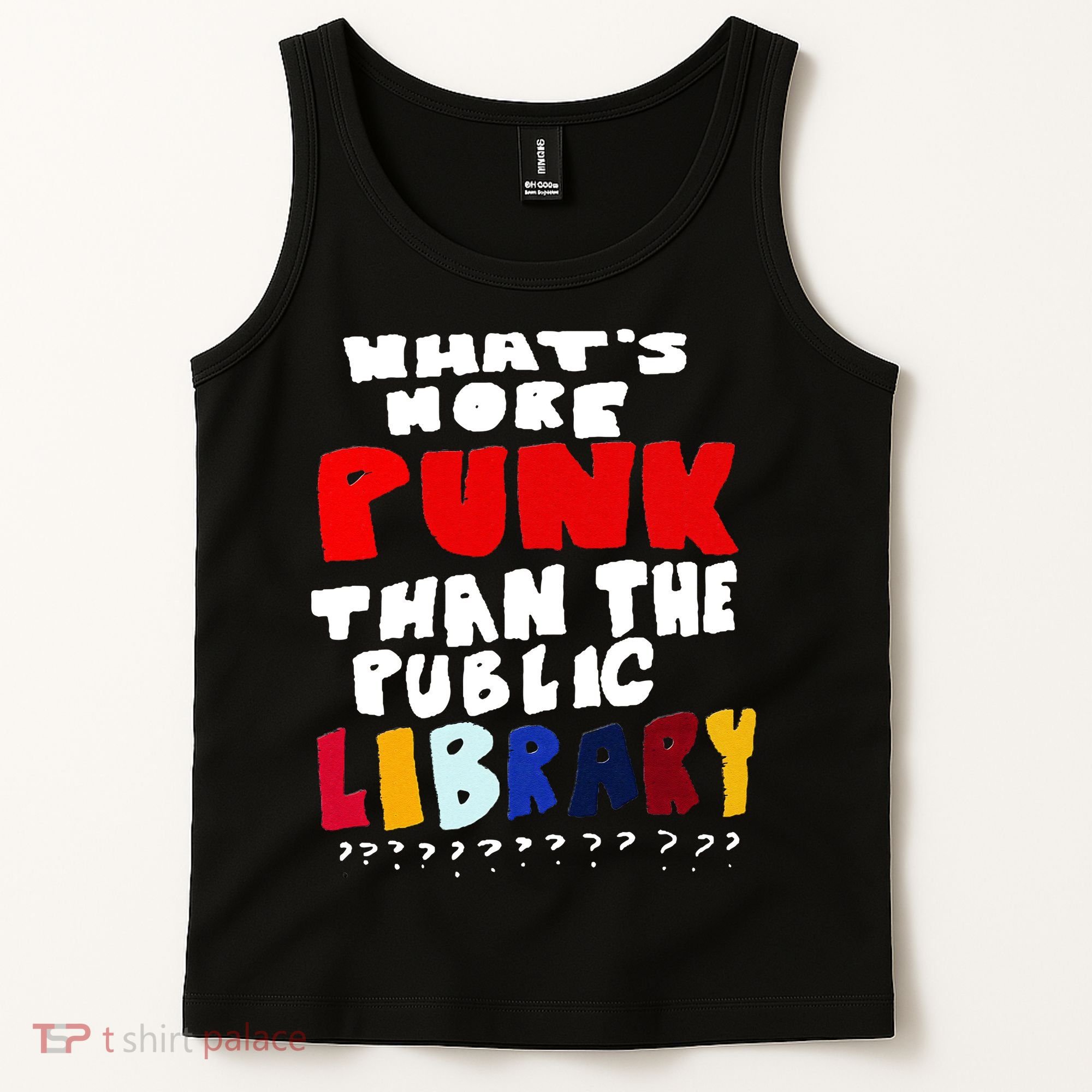 Whats More Punk Than The Public Library Tank Top