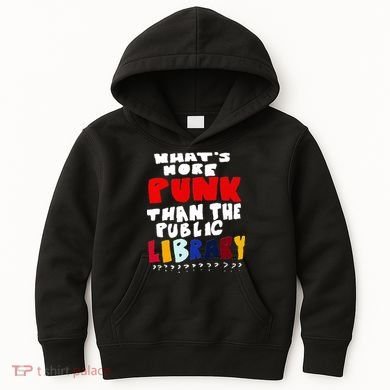 Whats More Punk Than The Public Library Kids Hoodie