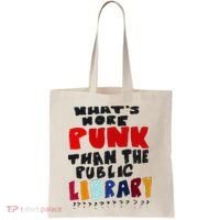 Whats More Punk Than The Public Library Tote Bag thumb 0