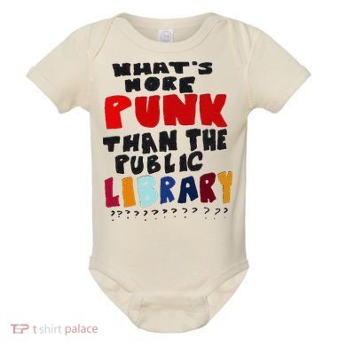 Whats More Punk Than The Public Library Baby Bodysuit