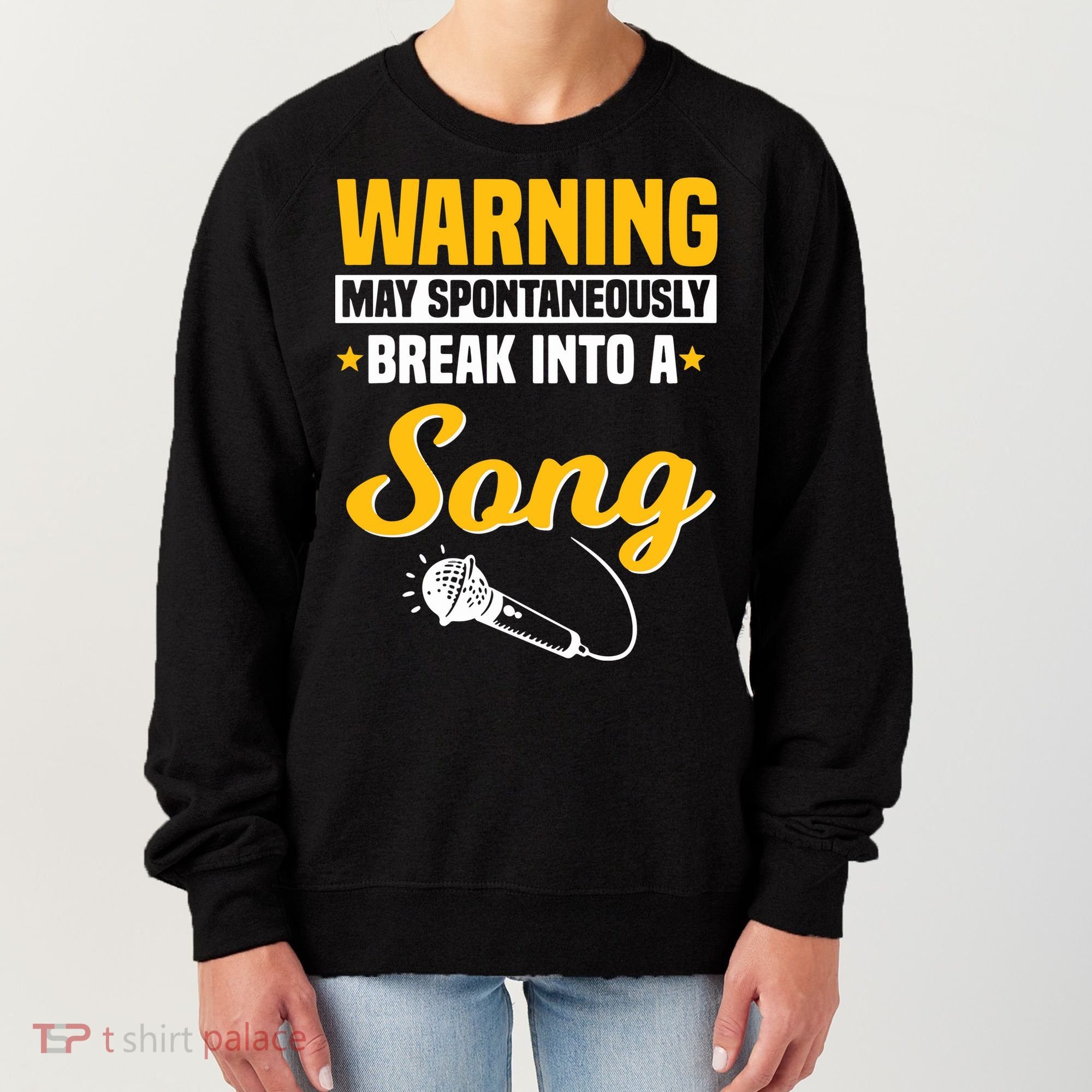Warning May Spontaneously Break Into A Song Karaoke Lover Women's Sweatshirt