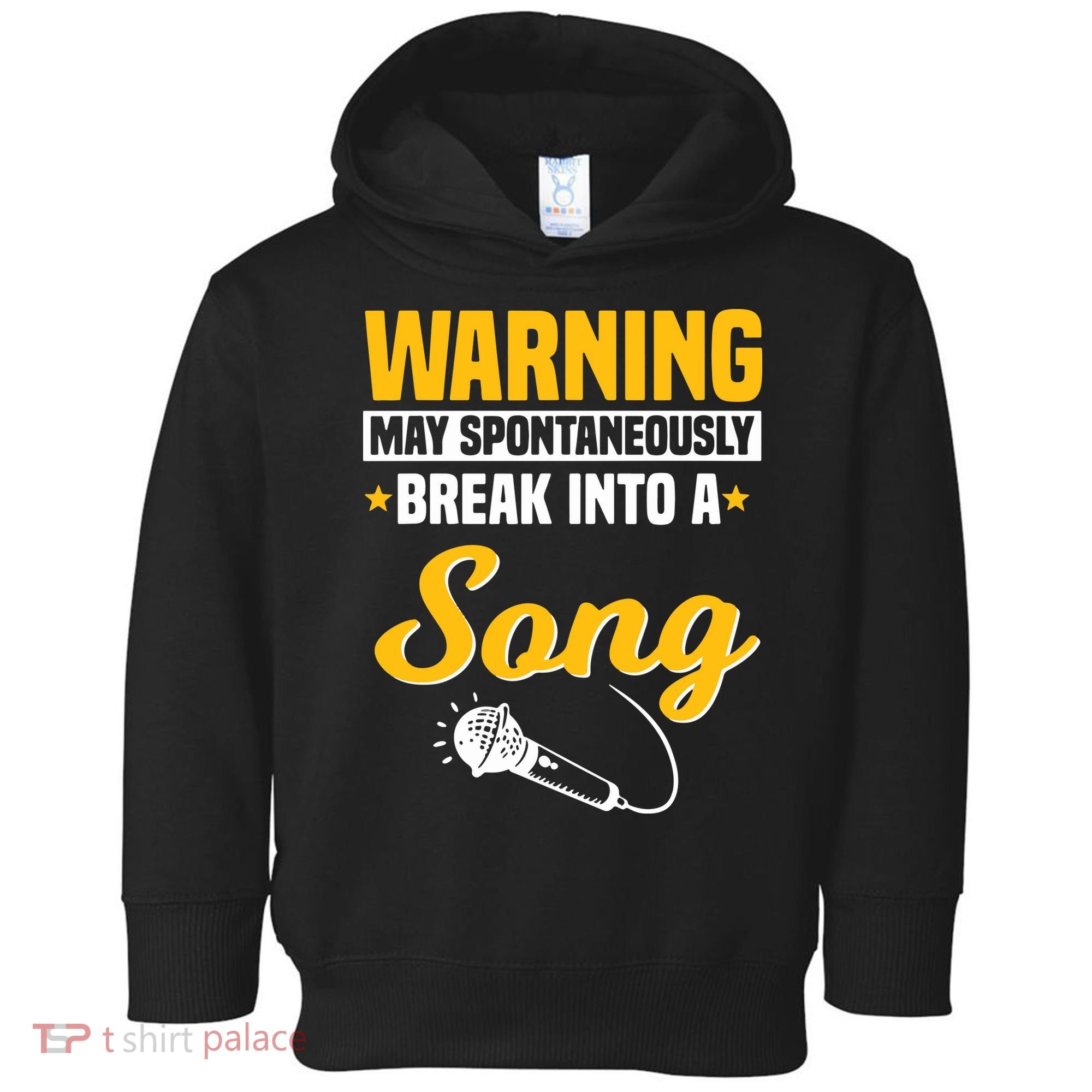 Warning May Spontaneously Break Into A Song Karaoke Lover Toddler Hoodie