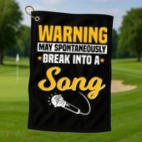 Warning May Spontaneously Break Into A Song Karaoke Lover Golf Towel thumb 1