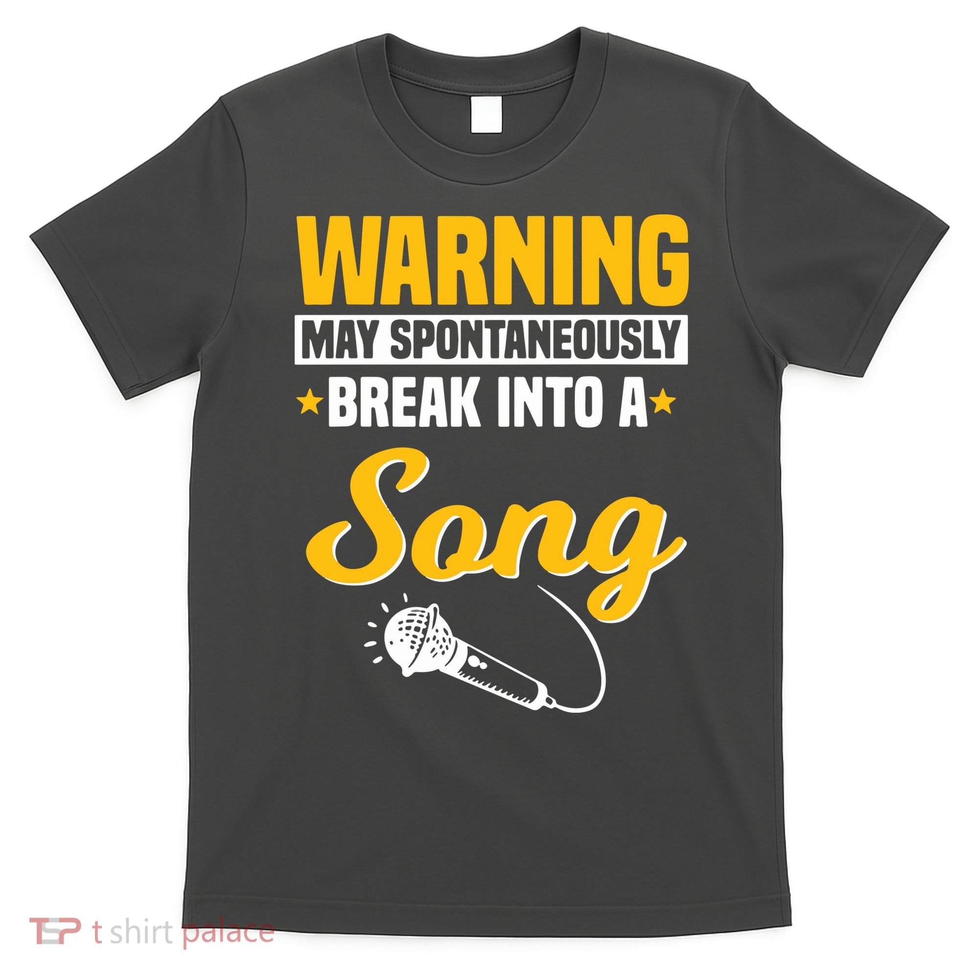 Warning May Spontaneously Break Into A Song Karaoke Lover T-Shirt