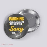 Warning May Spontaneously Break Into A Song Karaoke Lover Button thumb 0