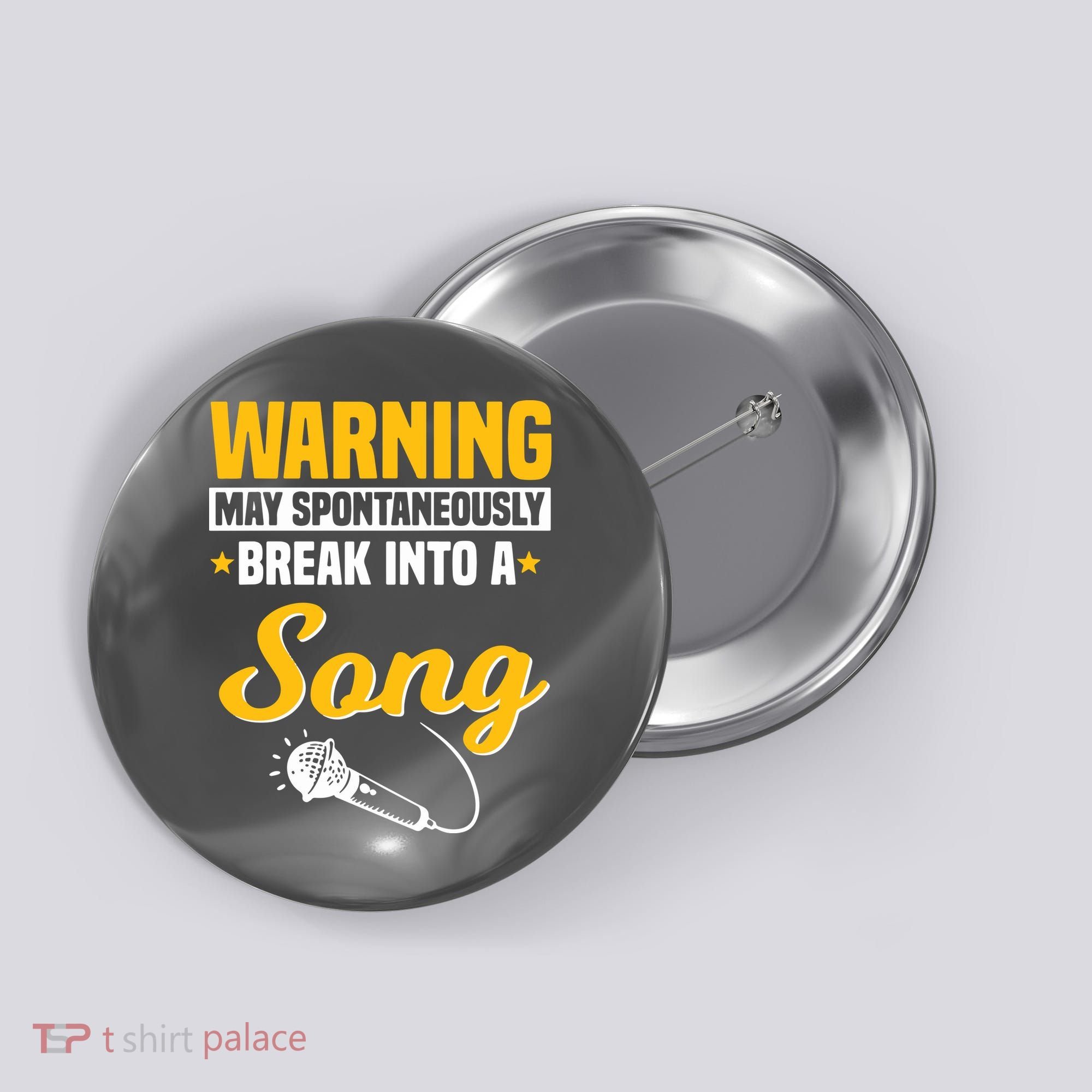 Warning May Spontaneously Break Into A Song Karaoke Lover Button
