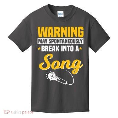 Warning May Spontaneously Break Into A Song Karaoke Lover Kids T-Shirt