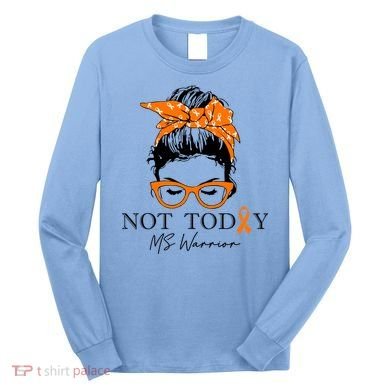 Wo Multiple Sclerosis Awareness Messy Bun Ms Warrior Gift Long Sleeve Shirt