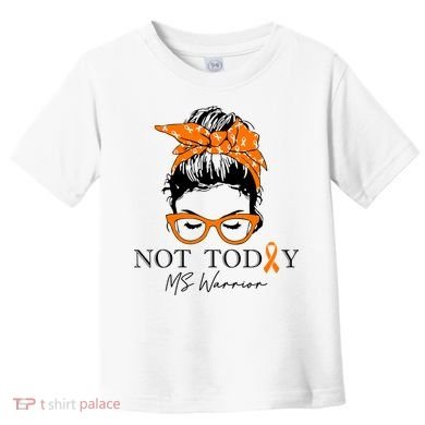 Wo Multiple Sclerosis Awareness Messy Bun Ms Warrior Gift Toddler T-Shirt