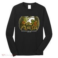 We Must Stop Eating Cried Toad As He Ate Fog And Toad Quote Long Sleeve Shirt thumb 0