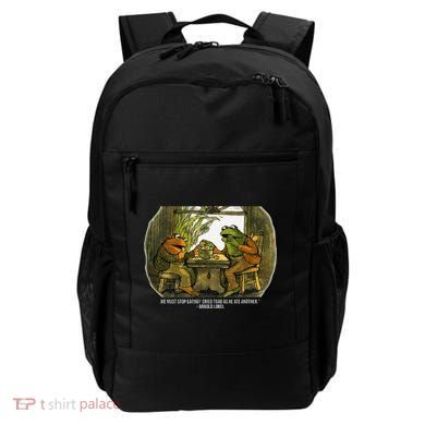 We Must Stop Eating Cried Toad As He Ate Fog And Toad Quote Backpack