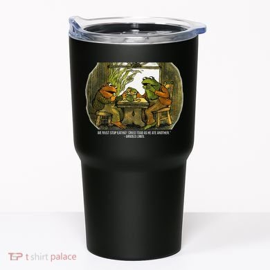 We Must Stop Eating Cried Toad As He Ate Fog And Toad Quote Tumbler