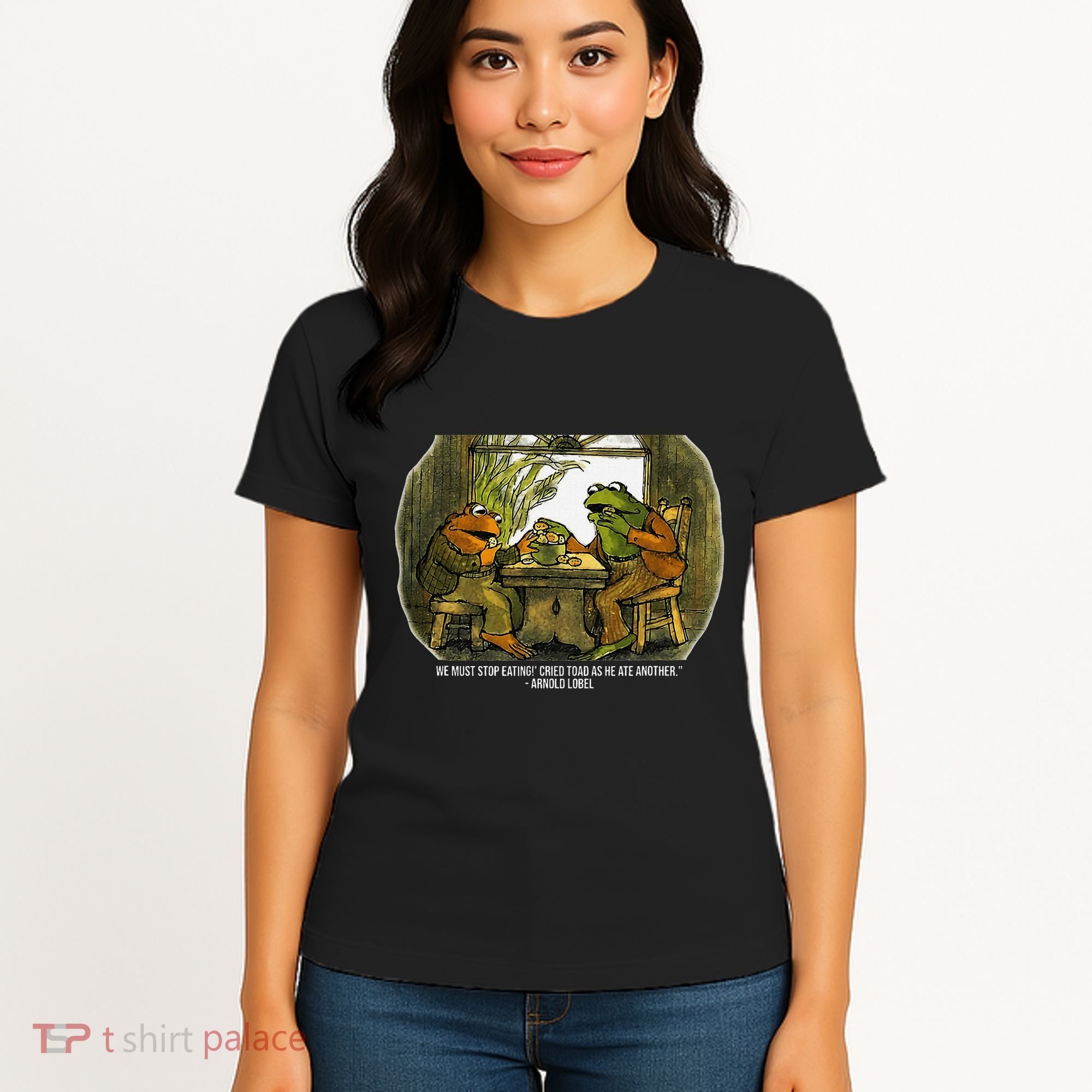 We Must Stop Eating Cried Toad As He Ate Fog And Toad Quote Women's T-Shirt