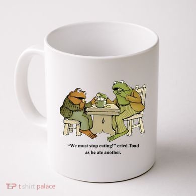 We Must Stop Eating Cried Toad As He Ate Another Coffee Mug