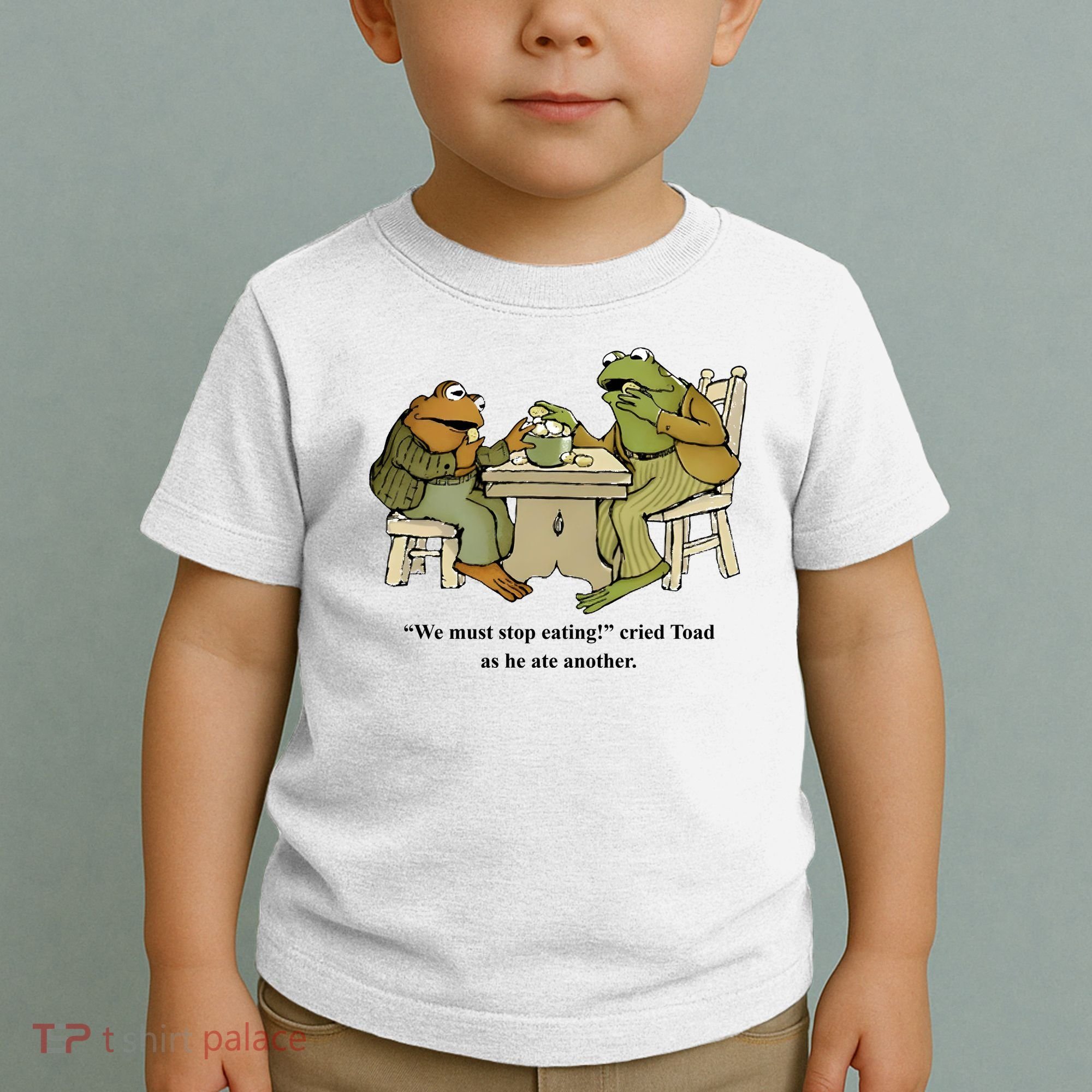 We Must Stop Eating Cried Toad As He Ate Another Toddler T-Shirt