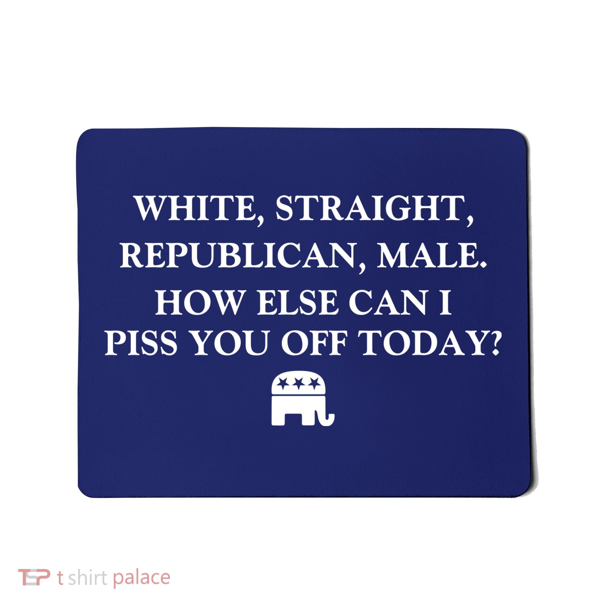 White Male Straight Republican Mousepad