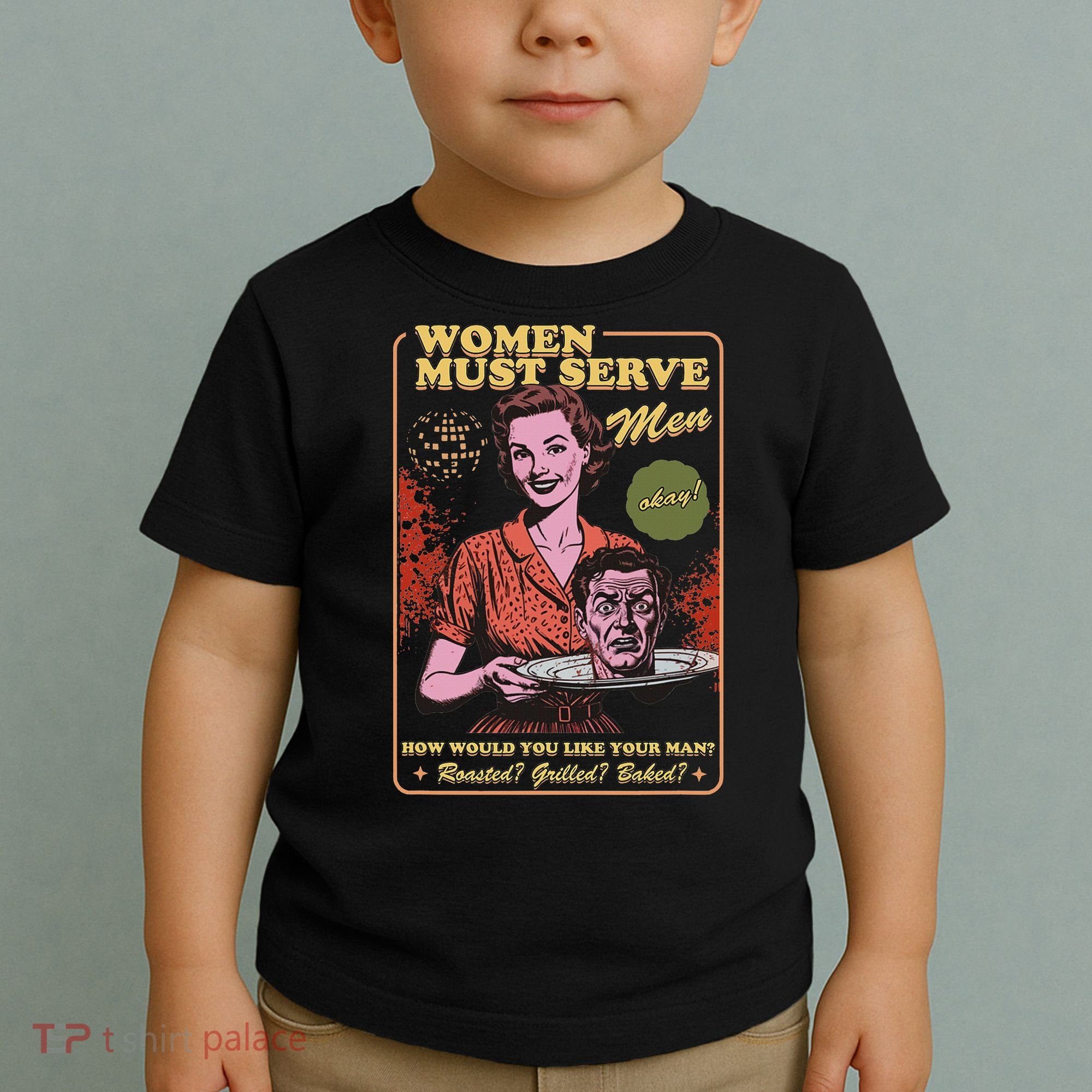 Women Must Serve Spooky Liberal Witch Feminist Halloween Toddler T-Shirt
