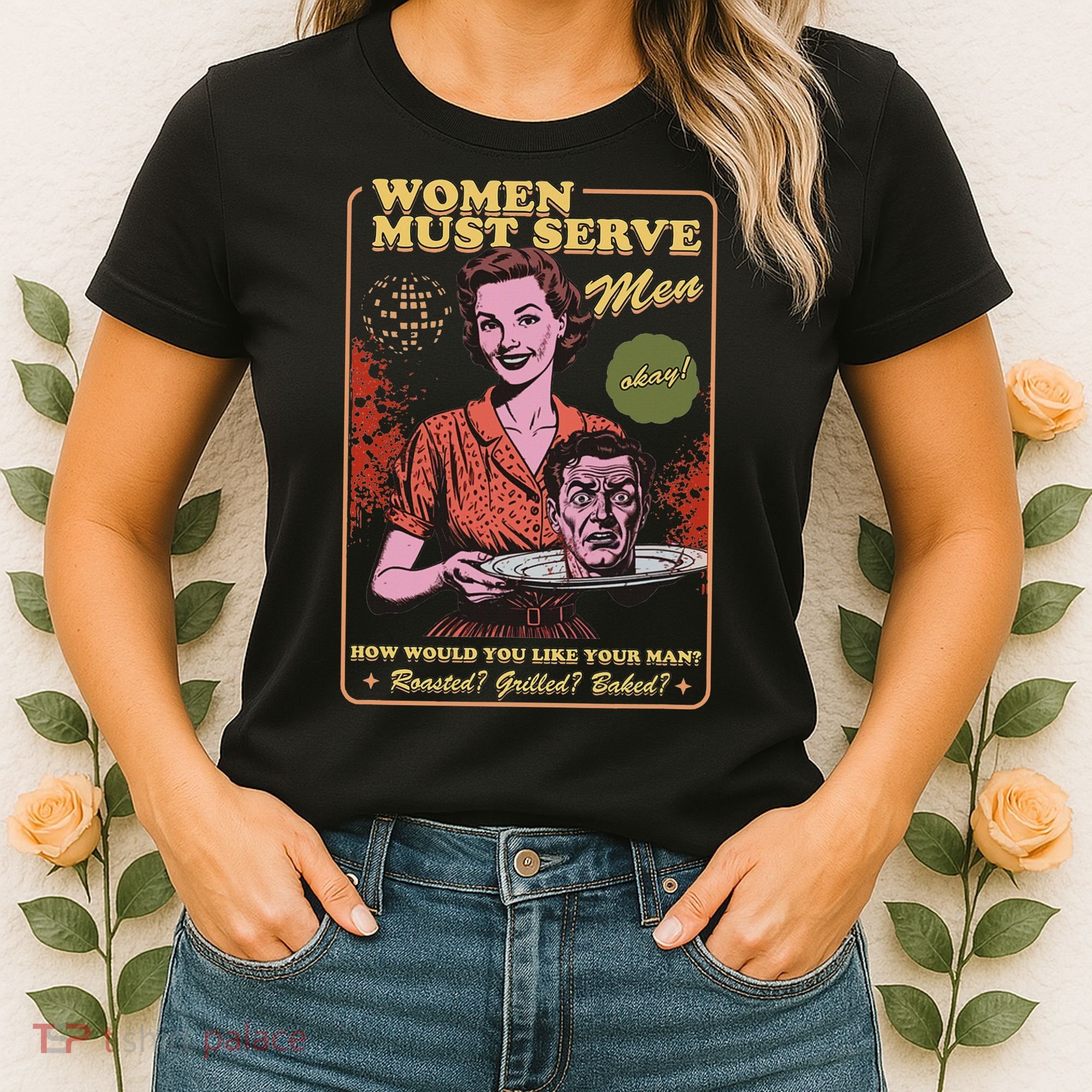 Women Must Serve Spooky Liberal Witch Feminist Halloween Women's T-Shirt