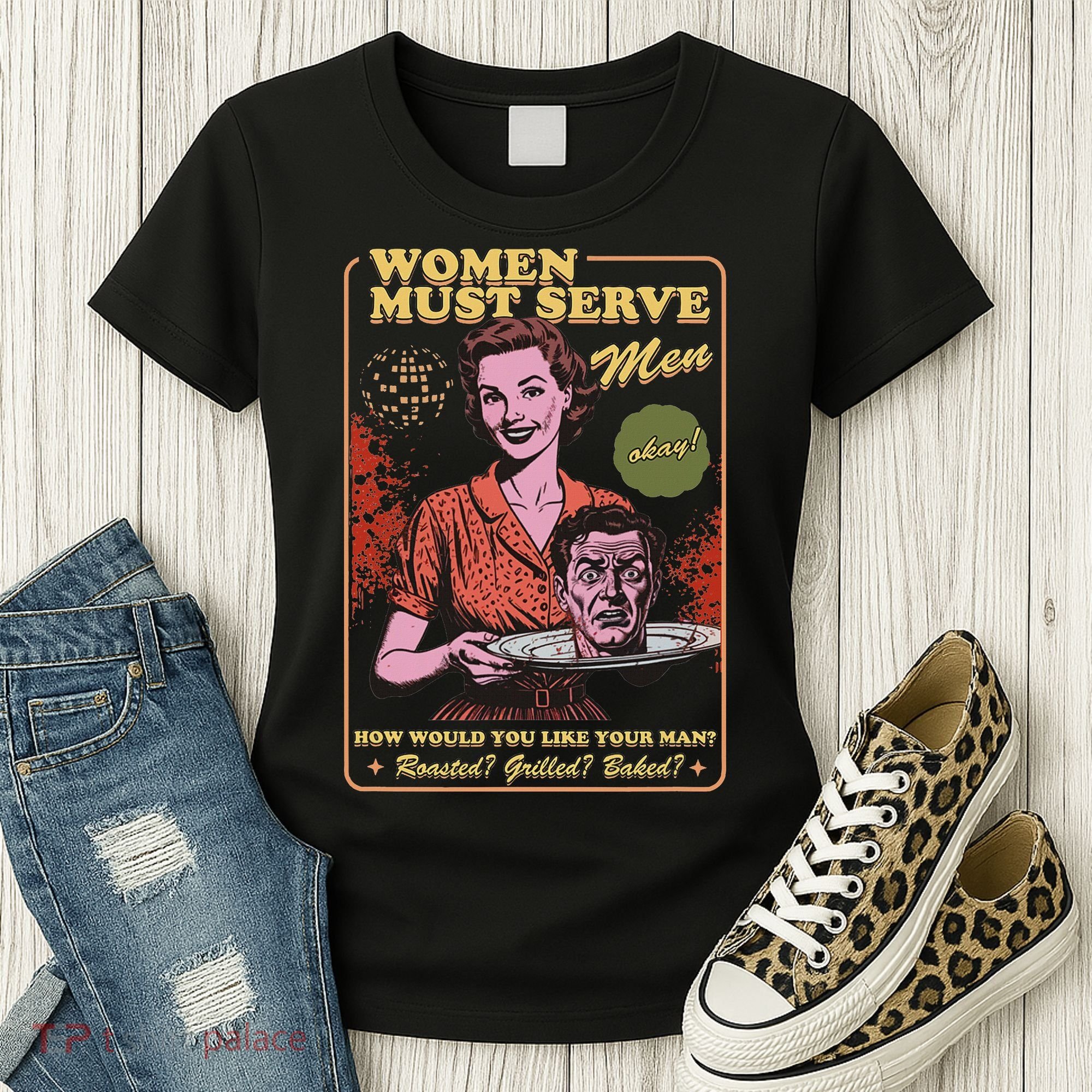 Women Must Serve Spooky Liberal Witch Feminist Halloween Women's T-Shirt