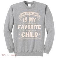 Women My Son In Law Is My Favorite Child Funny Mother Sweatshirt thumb 0