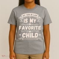 Women My Son In Law Is My Favorite Child Funny Mother T-Shirt thumb 4