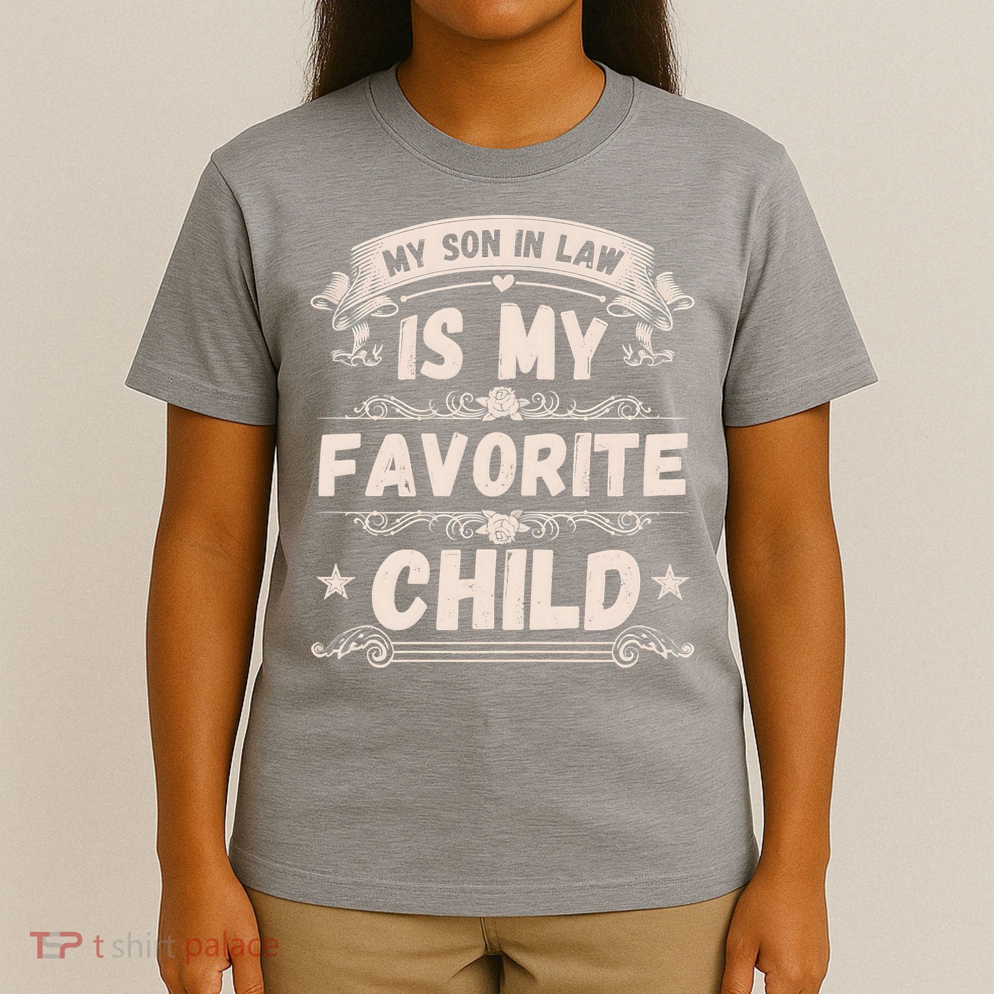 Women My Son In Law Is My Favorite Child Funny Mother T-Shirt