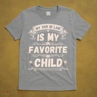 Women My Son In Law Is My Favorite Child Funny Mother T-Shirt thumb 5