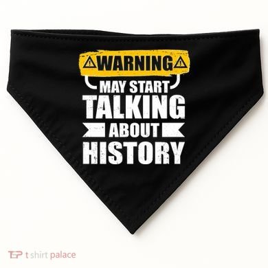 Warning May Start Talking About History USA-Made Doggie Bandana